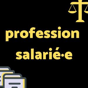 Profession : Salarié.e by Sophie Clocher