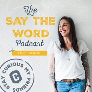 The Say The Word Podcast