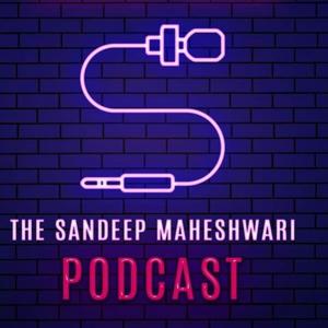 THE SANDEEP MAHESHWARI PODCAST