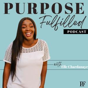 Purpose Fulfilled Podcast