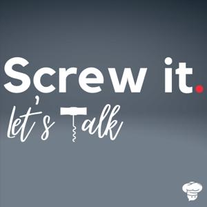 Screw It, Let's Talk
