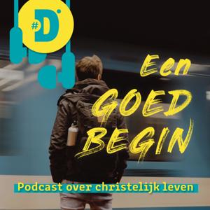 Christelijk leven | Een goed begin by danielonline.nu - Christelijk leven