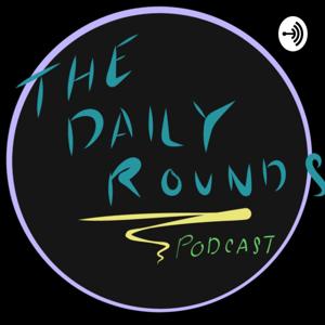 The Daily Rounds