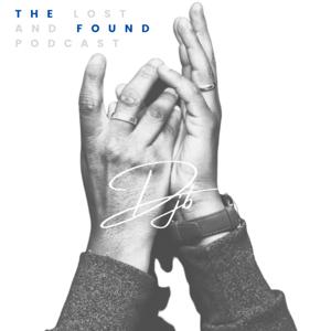 The Lost And Found Podcast