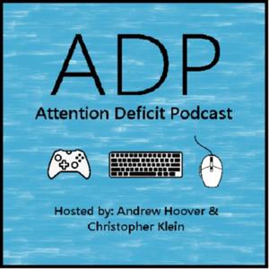 The Attention Deficit Podcast