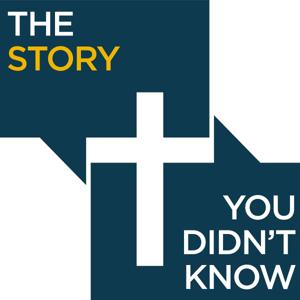 The Story You Didn't Know's Podcast