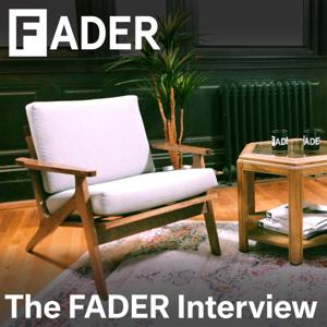 The FADER Interview by The FADER