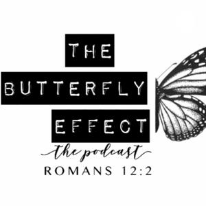 The Butterfly Effect The Podcast