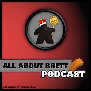 All About Brett - Der Brettspiel Podcast - Meeple King by Martin & Gordon