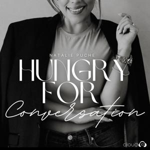 Hungry for Conversation with Natalie Puche by Cloud10