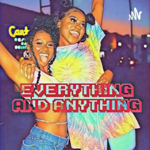 The Everything And Anything Pod