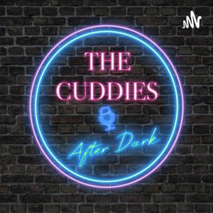 The Cuddies After Dark