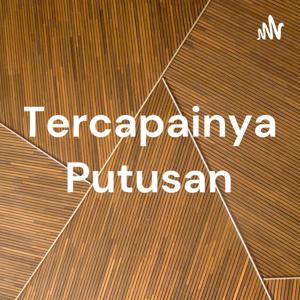 Tercapainya Putusan