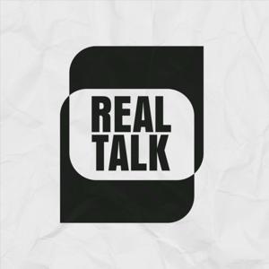 Real Talk Podcast