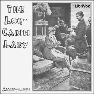 Log-Cabin Lady, The by Unknown