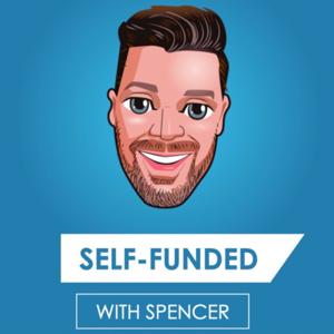 Self-Funded With Spencer by Spencer Smith