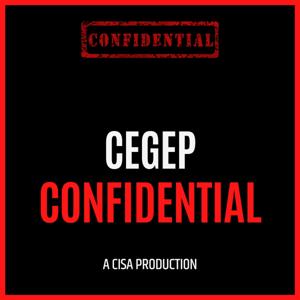 CEGEP Confidential