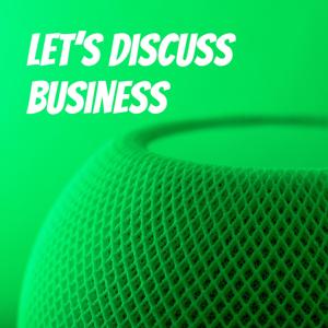 Let's Discuss Business
