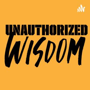 Unauthorized Wisdom