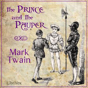 Prince and the Pauper, The by Mark Twain (1835 - 1910)