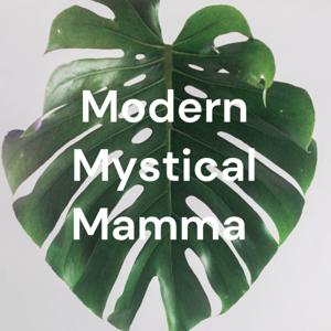 Modern Mystical Mamma