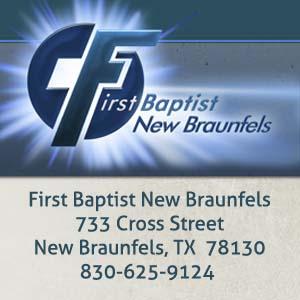 Messages from First Baptist Church New Braunfels