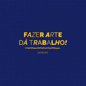 Fazer Arte dá Trabalho - A Pilastra