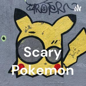 Scary Pokemon