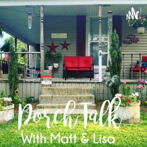 Porch Talk