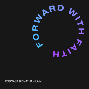 Forward With Faith by Nate Lain