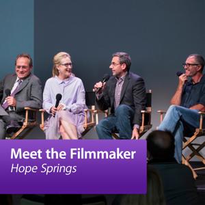 Hope Springs: Meet the Filmmakers