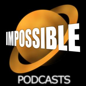 Stories on Screen » Impossible Podcasts