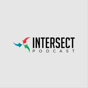 Intersect Podcast