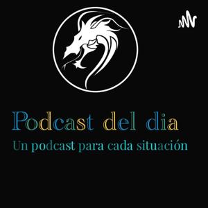 Podcast Del Dia