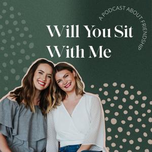 Will You Sit With Me Podcast