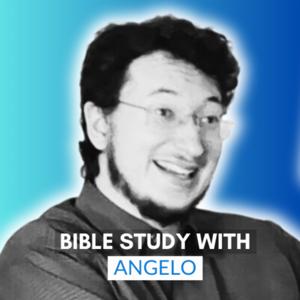 Bible Study with Angelo
