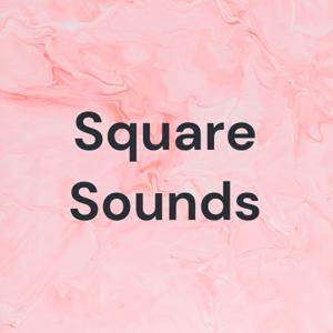 Square Sounds