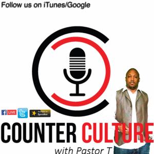 Counter Culture W/Pastor Thomas