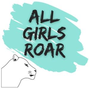 All Girls Roar- The Podcast