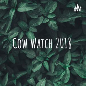 Cow Watch 2018