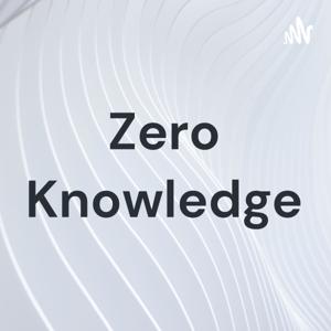 Zero Knowledge