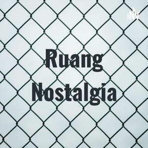 Ruang Nostalgia