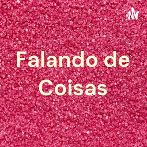 Falando de Coisas