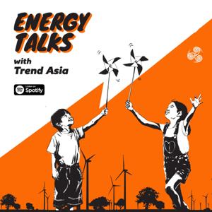 Energy Talks with Trend Asia