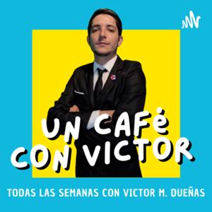 Un Café con Víctor