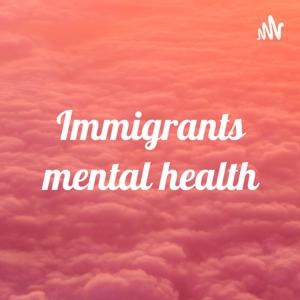 Immigrants mental health