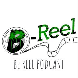 BE REEL PODCAST