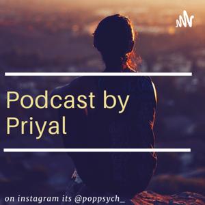 Podcast by Priyal