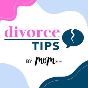 Divorce Tips by Mom.com