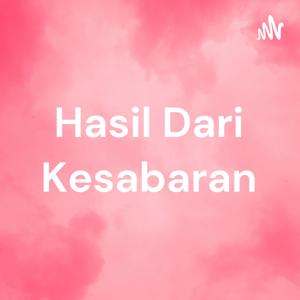 Hasil Dari Kesabaran